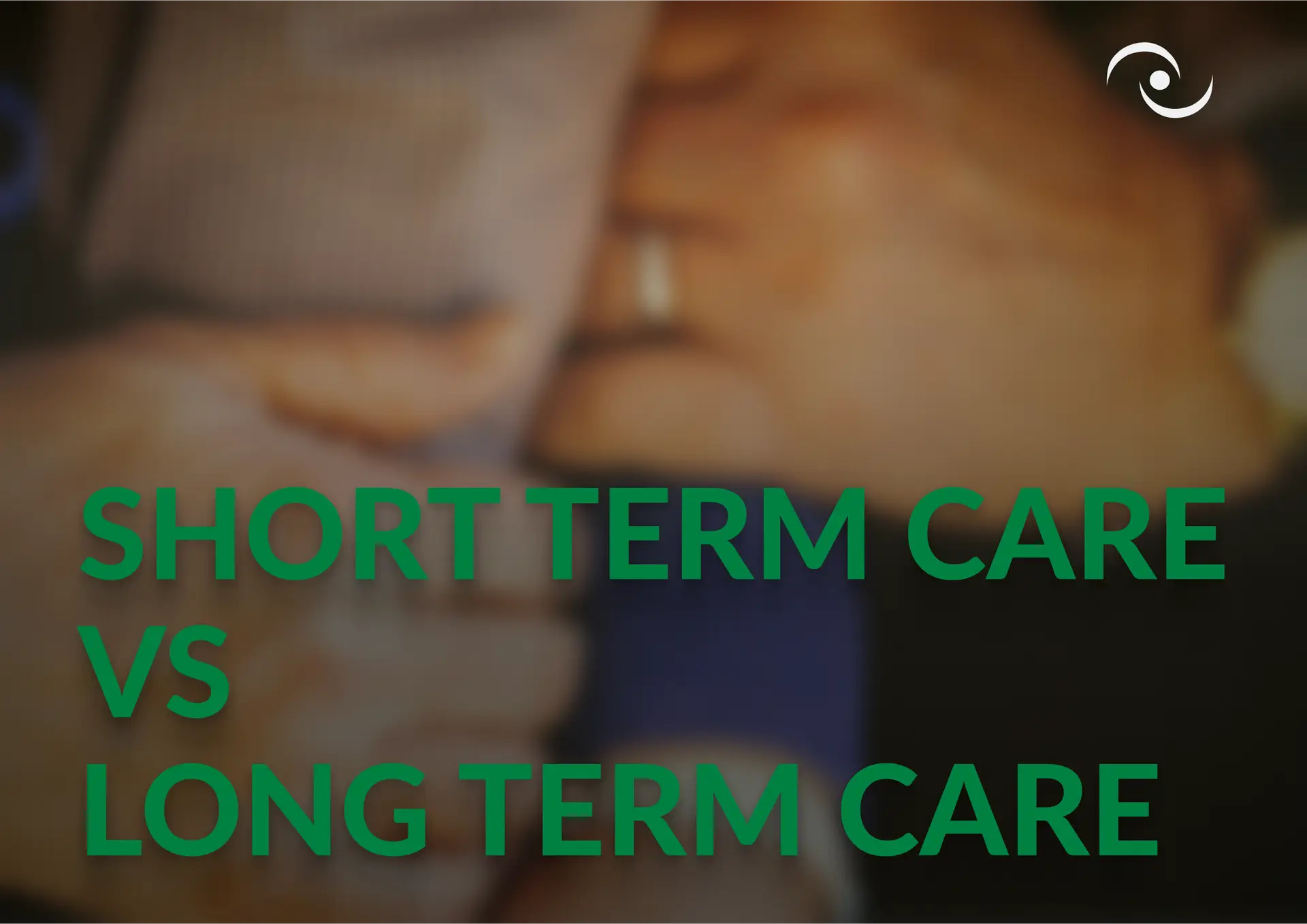 Short term care vs long term care title card